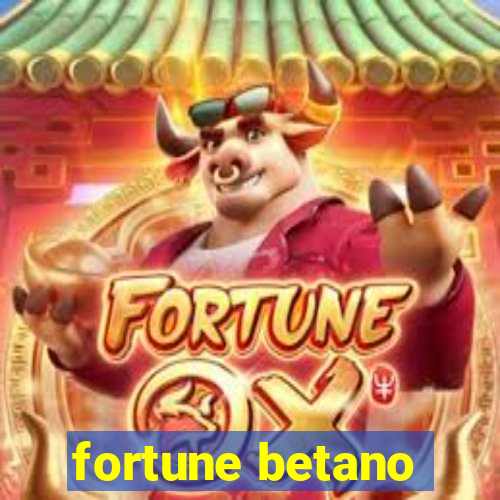 fortune betano